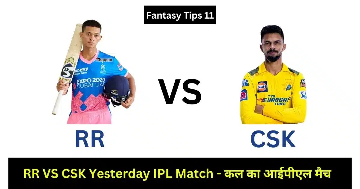 RR VS CSK Yesterday IPL Match