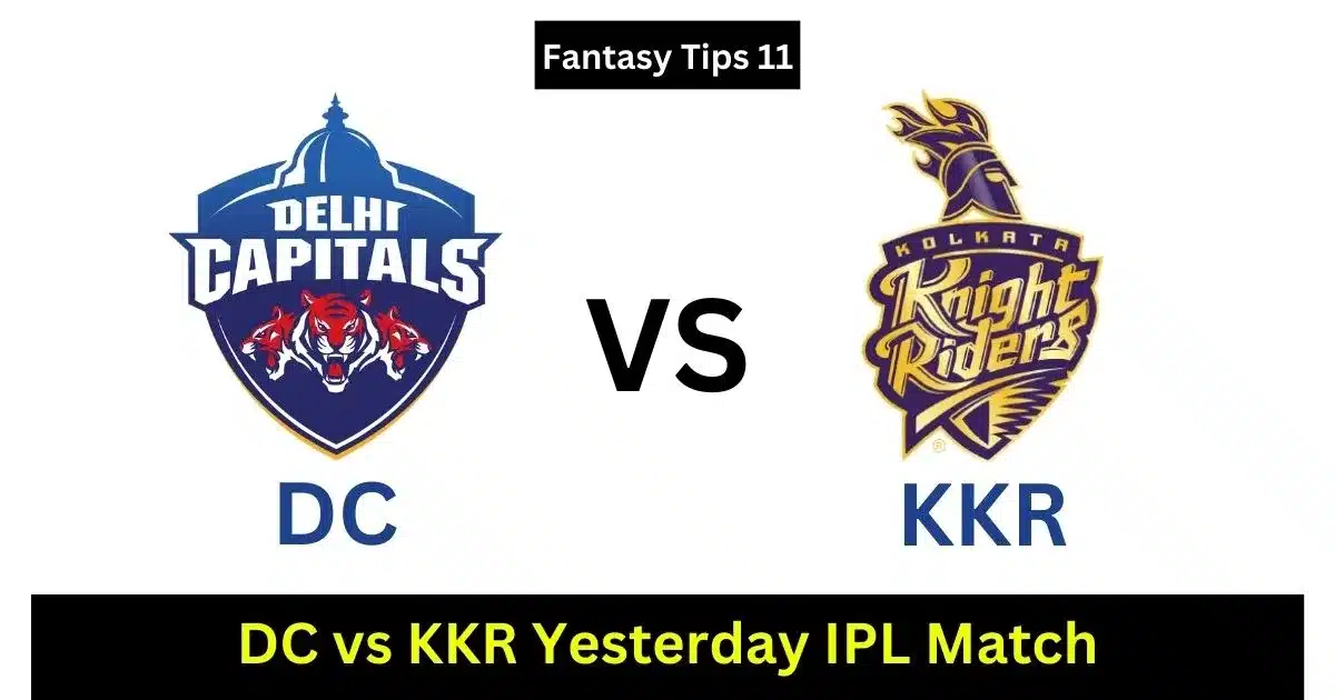 DC vs KKR Yesterday IPL Match
