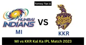 MI vs KKR Kal Ka IPL Match 2023