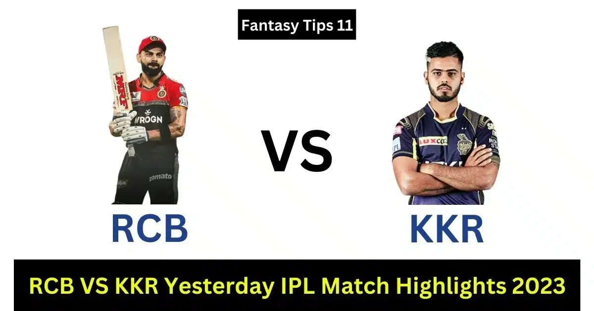 RCB VS KKR Yesterday IPL Match