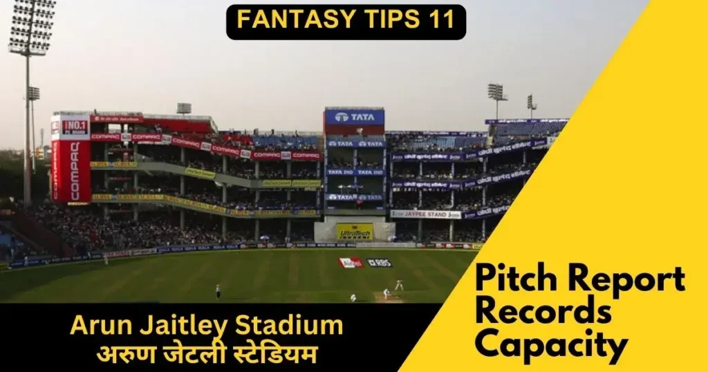 Arun Jaitley Stadium Pitch Report in Hindi