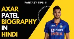 Axar Patel Biography in Hindi