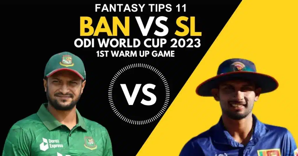 Ban vs SL Dream11 Prediction Today Match