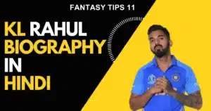 KL Rahul Biography in Hindi