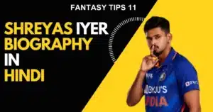 Shreyas Iyer Biography in Hindi