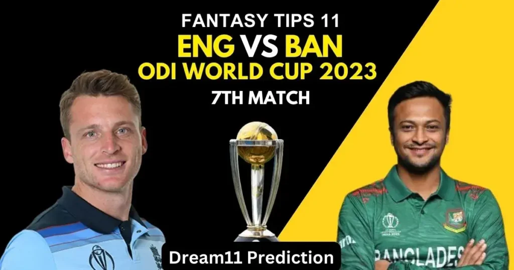 England vs Bangladesh Dream11 Prediction