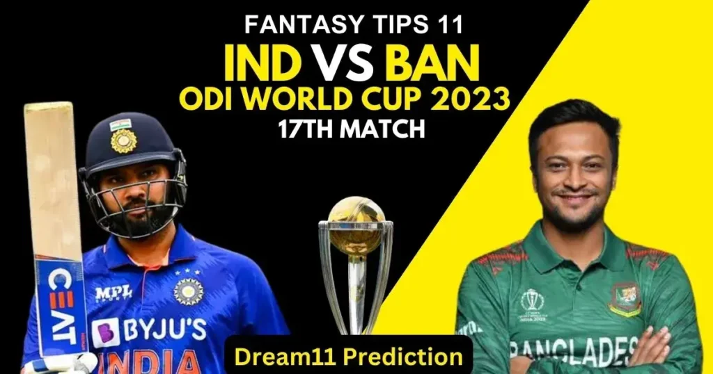 IND vs BAN Dream11 Prediction Today Match