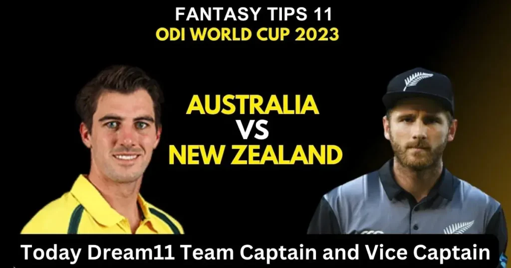 AUS vs NZ Today Dream11 Team Captain and Vice Captain