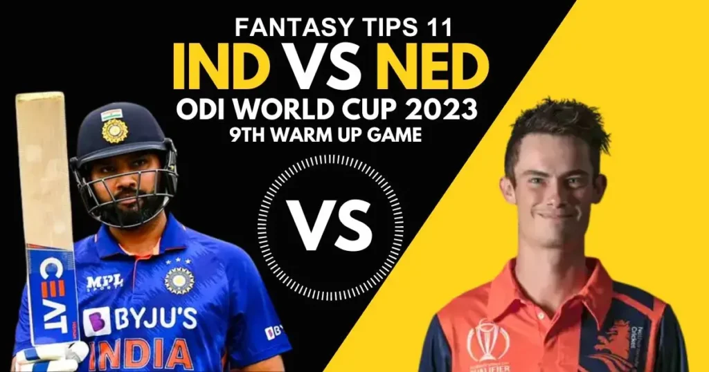 India vs Netherlands Dream11 Prediction Today Match