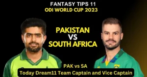 PAK vs SA Today Dream11 Team Captain and Vice Captain