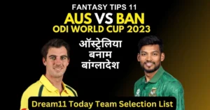 Australia vs Bangladesh Dream11 Today