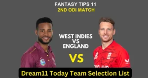 WI vs ENG Dream11 Today Team Selection List