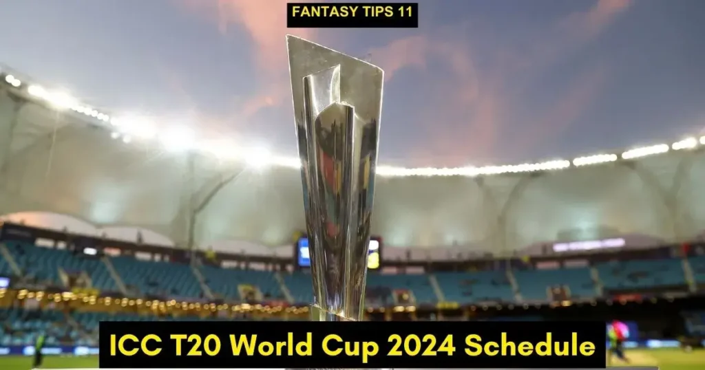 ICC T20 World Cup 2024 Schedule