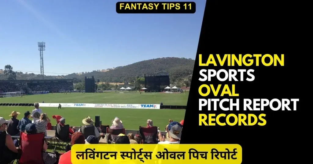 Lavington Sports Oval Pitch Report