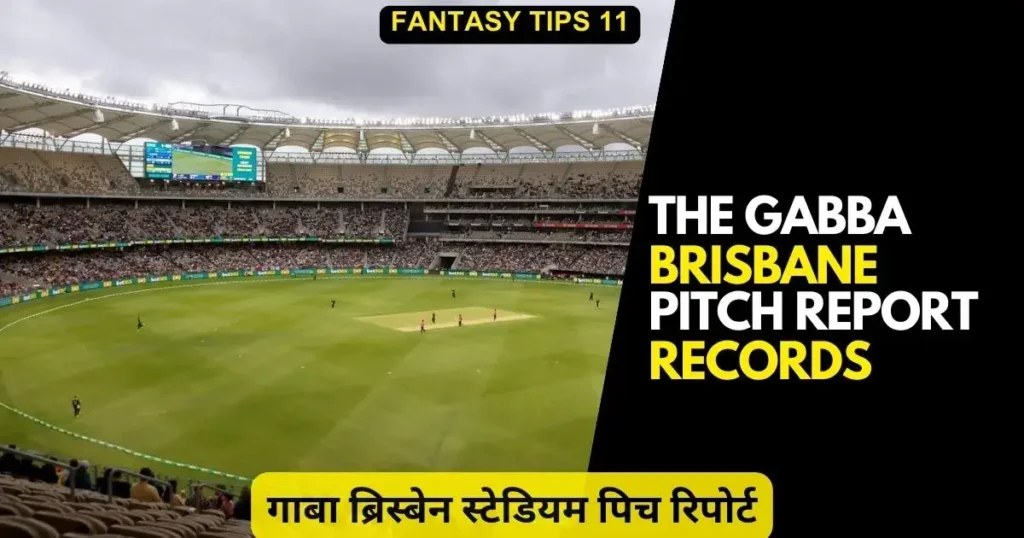 The Gabba Brisbane Pitch Report