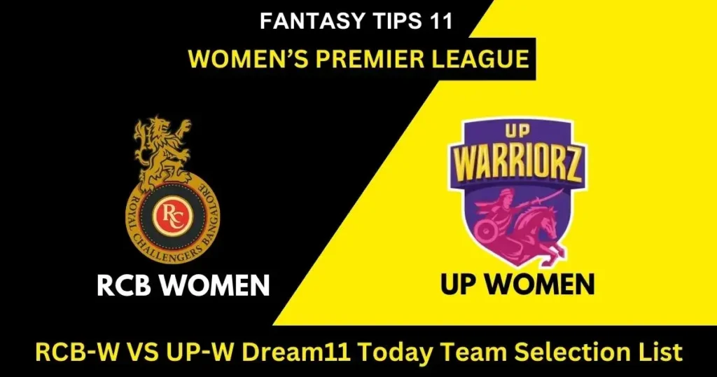 RCB-W VS UP-W Dream11 Today Team Selection List