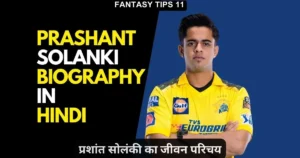 Prashant Solanki Biography in Hindi